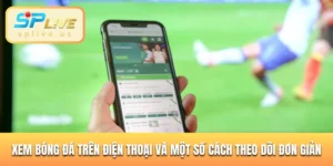 xem bóng đá trên điện thoại