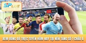 xem bóng đá trực tuyến hôm nay